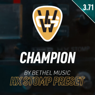 Champion HX Stomp Song Preset