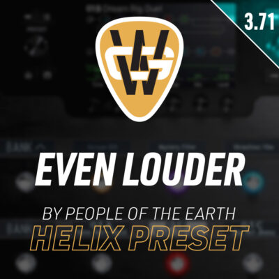 Even Louder Helix Song Preset