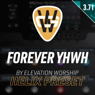 Forever YHWH Helix Song Preset