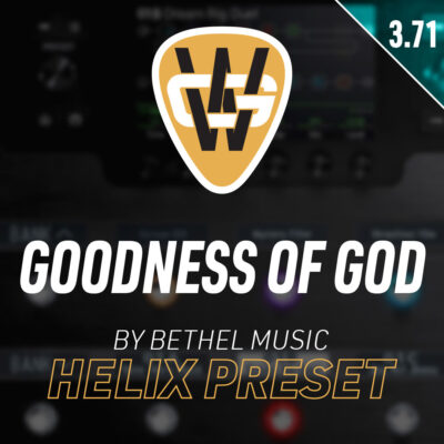 Goodness of God Helix Song Preset