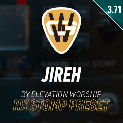 Jireh HX Stomp Song Preset