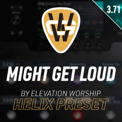 Might Get Loud Helix Song Preset