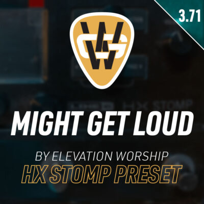 Might Get Loud HX Stomp Song Preset