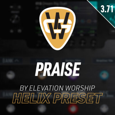 Praise Helix Song Preset