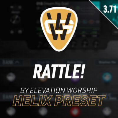 Rattle! Helix Song Preset
