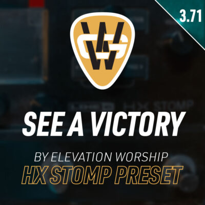 See A Victory HX Stomp Song Preset