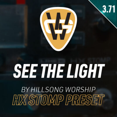 See The Light HX Stomp Song Preset