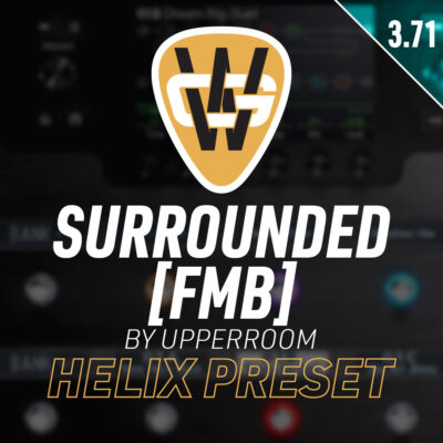 Surrounded [FMB] Helix Song Preset