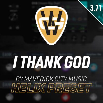 I Thank God Helix Song Preset