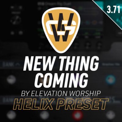New Thing Coming Helix Song Preset