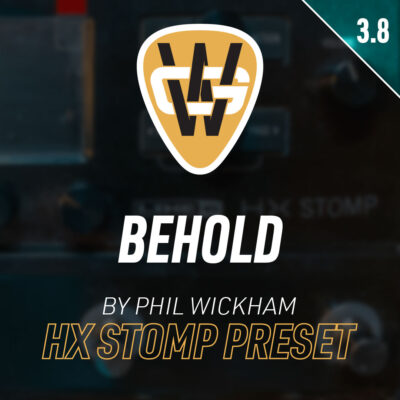 Behold HX Stomp Song Preset