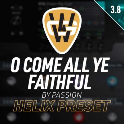 O Come All Ye Faithful Helix Song Preset