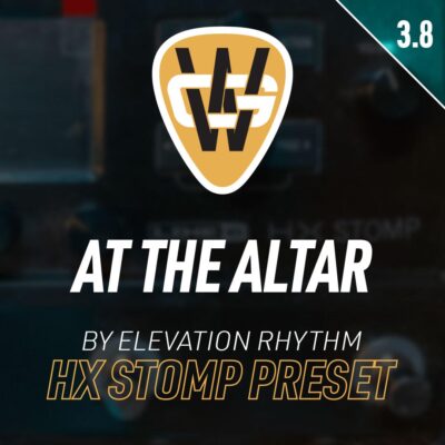 At The Altar HX Stomp Song Preset