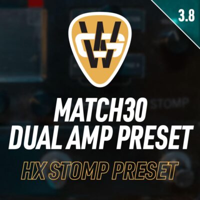 Match30 Dual Amp HX Stomp Preset