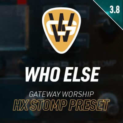 Who Else HX Stomp Song Preset