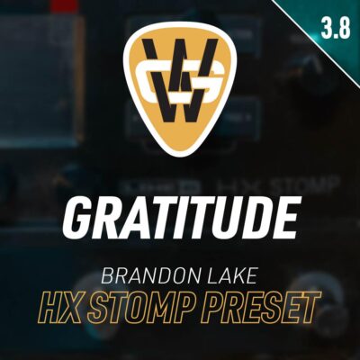 Gratitude HX Stomp Song Preset