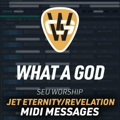 What A God JET Eternity & Revelation MIDI Messages
