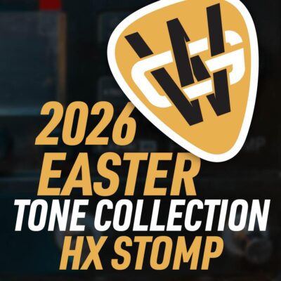 2026 Easter Collection HX Stomp Song Presets