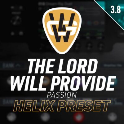 The Lord Will Provide Helix Song Preset
