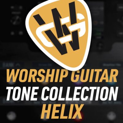 Worship Guitar Tone Collection Helix