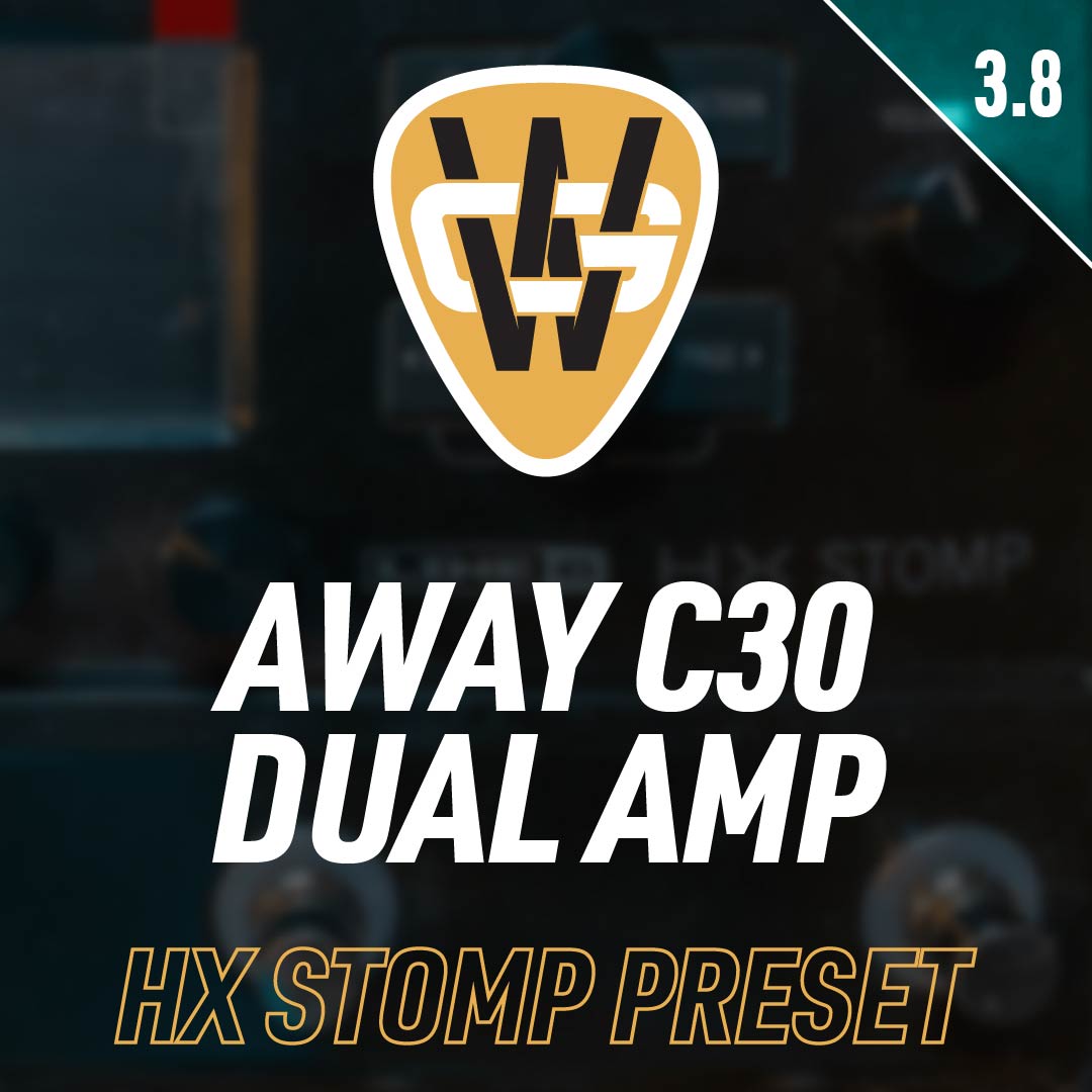 Away C30 Dual Amp HX Stomp Preset