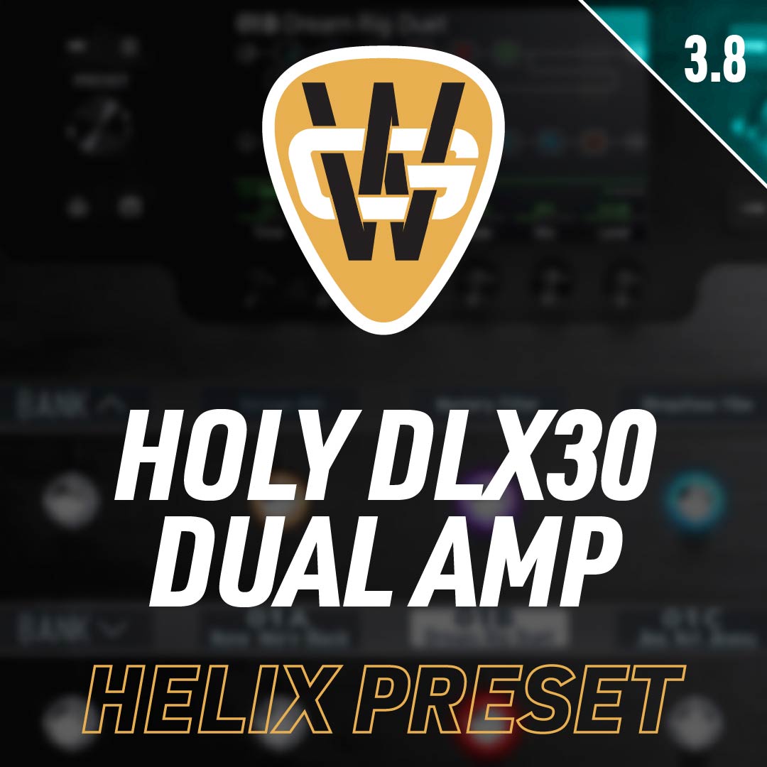 Holy DLX30 Dual Amp Helix Preset