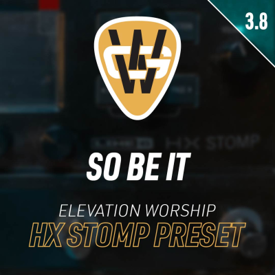 So Be It HX Stomp Song Preset