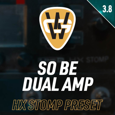 So Be Dual Amp HX Stomp Preset