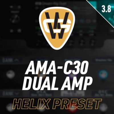 AMA-C30 Dual Amp Helix Preset