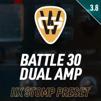 Battle 30 Dual Amp HX Stomp Preset