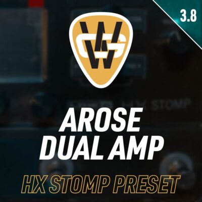 Arose Dual Amp HX Stomp Preset