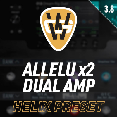 ALLELU x2 Dual Amp Helix Preset