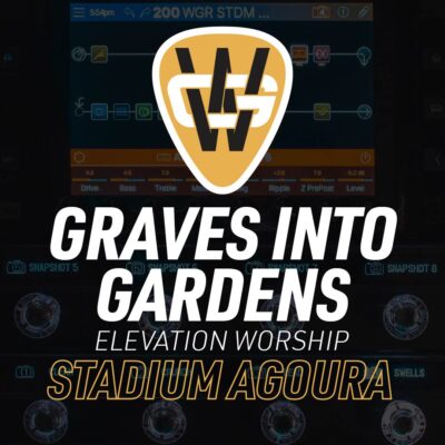 Graves Into Gardens Stadium Song Preset