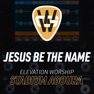 Jesus Be The Name Stadium Song Preset