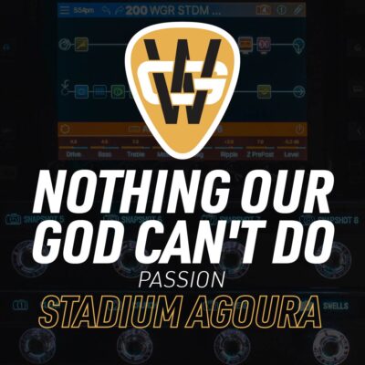 There’s Nothing That Our God Can’t Do Stadium Song Preset