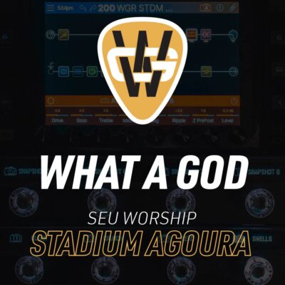 What A God Stadium Song Preset